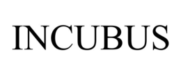 INCUBUS trademark