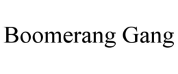 BOOMERANG GANG trademark
