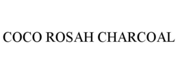 COCO ROSAH CHARCOAL trademark