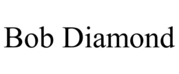 BOB DIAMOND trademark
