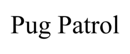 PUG PATROL trademark