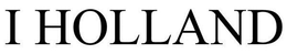 I HOLLAND trademark