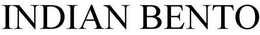 INDIAN BENTO trademark
