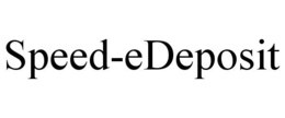 SPEED-EDEPOSIT trademark