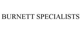 BURNETT SPECIALISTS trademark