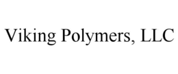 VIKING POLYMERS, LLC trademark