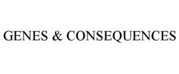GENES & CONSEQUENCES trademark