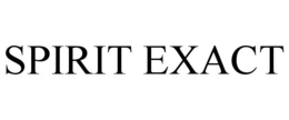 SPIRIT EXACT trademark