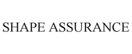 SHAPE ASSURANCE trademark