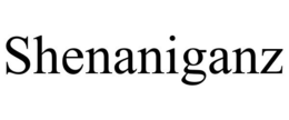SHENANIGANZ trademark