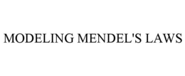 MODELING MENDEL'S LAWS trademark
