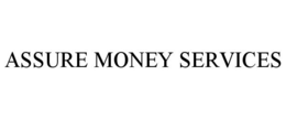 ASSURE MONEY SERVICES trademark