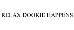 RELAX DOOKIE HAPPENS trademark