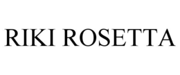 RIKI ROSETTA trademark