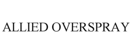 ALLIED OVERSPRAY trademark