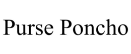 PURSE PONCHO trademark