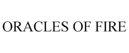 ORACLES OF FIRE trademark