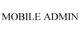 MOBILE ADMIN trademark
