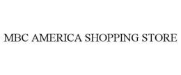 MBC AMERICA SHOPPING STORE trademark