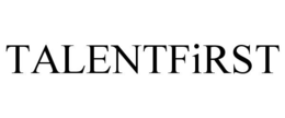 TALENTFIRST trademark