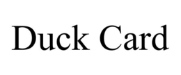 DUCK CARD trademark