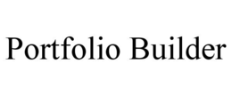 PORTFOLIO BUILDER trademark