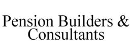 PENSION BUILDERS & CONSULTANTS trademark