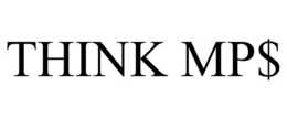 THINK MP$ trademark