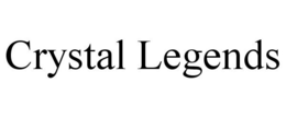 CRYSTAL LEGENDS trademark