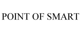 POINT OF SMART trademark