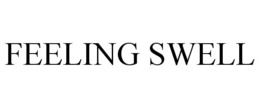 FEELING SWELL trademark