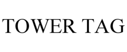 TOWER TAG trademark