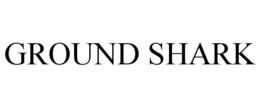 GROUND SHARK trademark