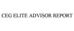 CEG ELITE ADVISOR REPORT trademark