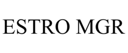 ESTRO MGR trademark