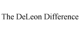 THE DELEON DIFFERENCE trademark