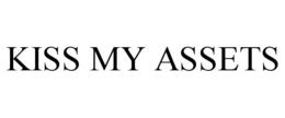 KISS MY ASSETS trademark