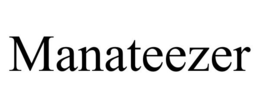 MANATEEZER trademark