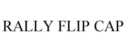 RALLY FLIP CAP trademark