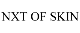NXT OF SKIN trademark