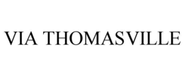 VIA THOMASVILLE trademark