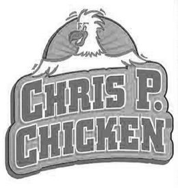 CHRIS P. CHICKEN trademark
