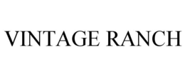 VINTAGE RANCH trademark