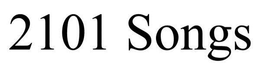 2101 SONGS trademark