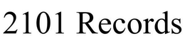 2101 RECORDS trademark