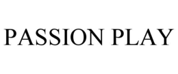 PASSION PLAY trademark
