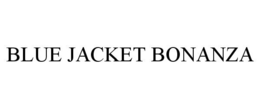 BLUE JACKET BONANZA trademark
