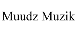 MUUDZ MUZIK trademark