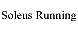 SOLEUS RUNNING trademark