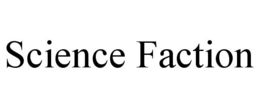 SCIENCE FACTION trademark